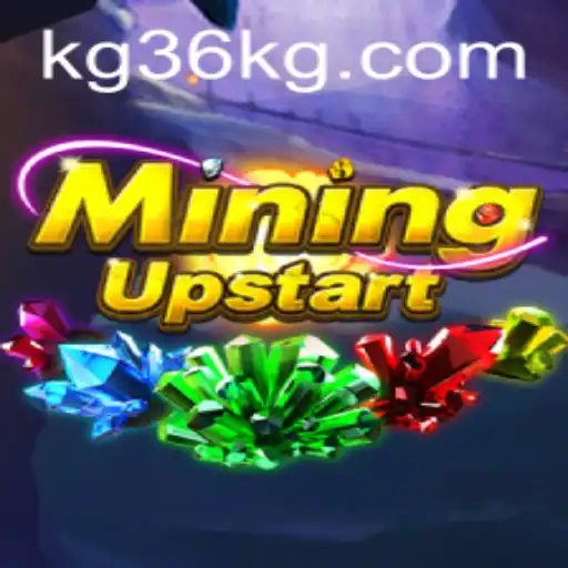 Discovering MiningUpstart: A New Era of Digital Adventure with KG36.com
