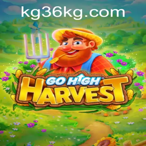 GoHighHarvest: An Engaging Adventure with KG36.com
