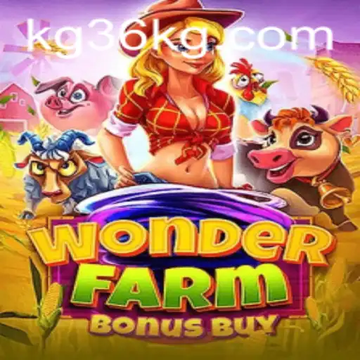Discover the Exciting World of WonderFarmBonusBuy at KG36.com